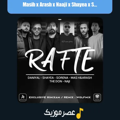 Masih x Arash x Naaji x Shayea x Sorena x Danial-Rafte (Remix)