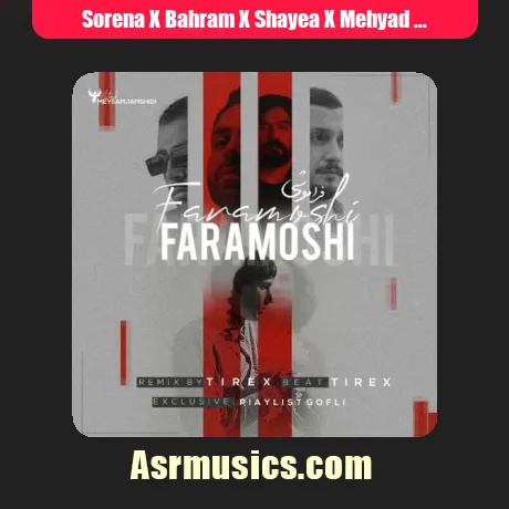 Sorena X Bahram X Shayea X Mehyad-Faramooshi