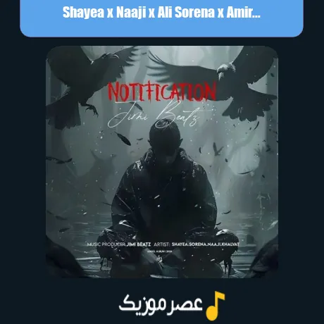 Shayea x Naaji x Ali Sorena x Amir Khalvat-Notification (Remix)